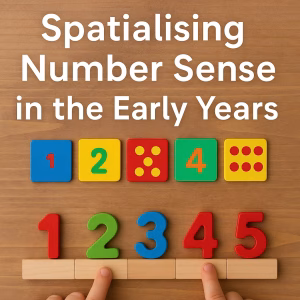 Spatialising Number Sense in the Early Years